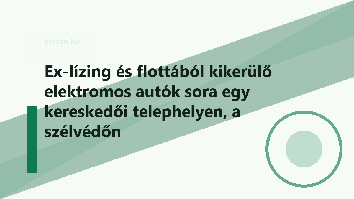 Ex-lízing és flottából kikerülő elektromos autók sora egy kereskedői telephelyen, a szélvédőn kilométeróra-adatokkal közelről